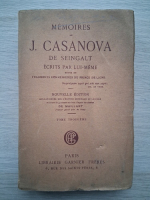 J. Casanova de Seingalt - Memoires de J. Casanova de Seingalt ecrits par lui-meme (volumul 3, 1925)