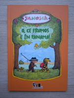 Janosch - O, ce frumos e in Panama