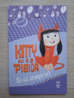 Jess Black - Kitty nu e o pisica. Se da stingerea!
