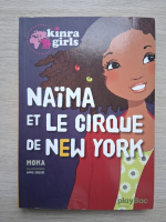 Kinra Girls. Naima et le cirque de New York