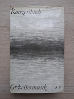 Konzertbuch. Orchestermusik (volumul 1, A-F)