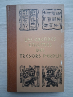 Les grandes enigmes des tresors perdus
