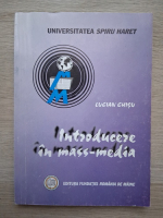 Lucian Chisu - Introducere in mass-media