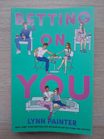 Lynn Painter - Betting on you