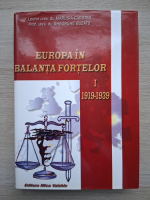 Marusia Carstea, Gheorghe Buzatu - Europa in balanta fortelor, 1919-1939