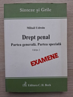 Mihail Udroiu - Drept penal. Partea generala, partea speciala (editia 2, 2011)