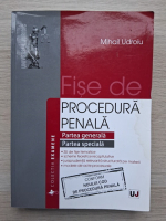 Mihail Udroiu - Fise de procedura penala. Partea generala, partea speciala (2014)