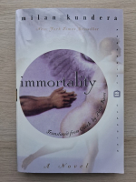 Milan Kundera - Immortality
