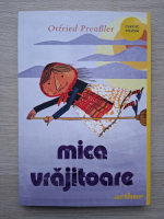 Otfried Preussler - Mica vrajitoare