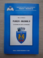 Paul D. Popescu - Ploiesti-Mileniul II. O istorie in date si imagini