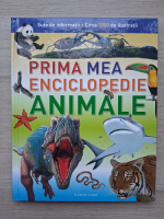 Prima mea enciclopedie. Animale