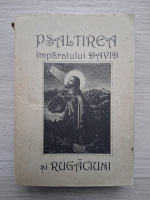 Psaltirea Imparatului David si rugaciuni