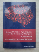 Research methods in psycholinguistics and the neurobiology of language. A practical guide
