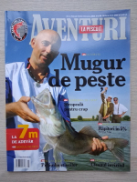 Revista Aventuri la pescuit, anul VI, nr. VII/84, iulie, 2009