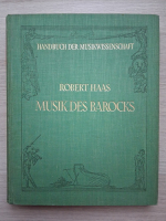 Robert Haas - Die musik des Barocks (1932)