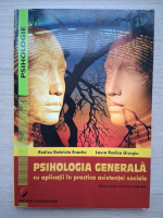 Rodica Gabriela Enache, Laura Rodica Giurgiu - Psihologia generala cu aplicatii in practica asistentei sociale