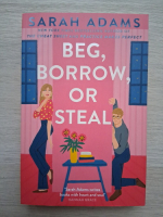 Sarah Adams - Beg, borrow, or steal