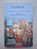 Se spune ca...100 de legende spaniole si hispano-americane (repovestire de Catalina Constantinescu si Diana Lefter) 