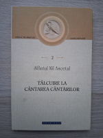 Sfantul Nil Ascetul - Talcuire la Cantarea Cantarilor