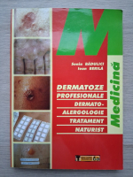Sonia Badulici - Dermatoze profesionale. Dermato-alergologie. Tratament naturist