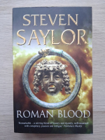 Steven Saylor - A mystery of acient Rome, volumul 1. Roman blood