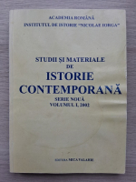 Studii si materiale de istorie contemporana, serie noua, volumul 1, 2002