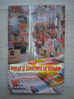 Sultana Craia - Presa si societate la romani