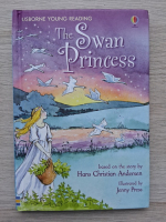 The swan princess (based on the story by Hans Christian Andersen)