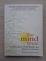 Tito Rajarshi Mukhopadhyay - The mind tree. A miraculous child breaks the silence of autism