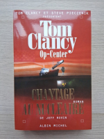Tom Clancy, Steve Pieczenik - Op-Center, chantage au nucleaire