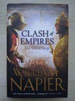 William Napier - Clash of empires. The great siege