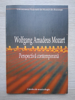Wolfgang Amadeus Mozart. Perspectiva contemporana