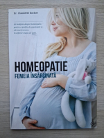 Claudette Rocher - Homeopatie. Femeia insarcinata