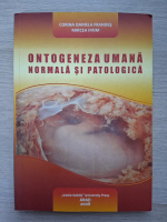 Corina Daniela Frandes, Mircea Ifrim - Ontogeneza umana normala si patologica
