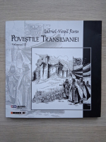Gabriel Virgil Rusu - Povestile Transilvaniei (volumul 2)