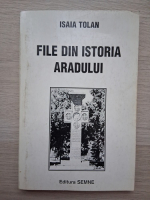 Isaia Tolan - File din istoria Aradului