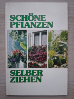 Klaus Peikert - Schone pflanzen selber ziehen