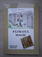 Ovidiu Lungu - Patratul magic. Indreptar rebusist