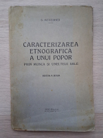 S. Mehedinti - Caracterizarea etnografica a unui popor prin munca si uneltele sale (1920)