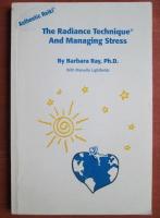Barbara Ray - The radiance technique and managing stress