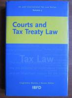 Guglielmo Maisto - Courts and tax treaty law (volumul 3)