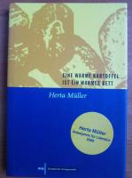 Herta Muller - Eine Warme Kartoffel ist ein Warmes Bett