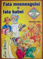 Florentina Chifu - Fata mosneagului si fata babei