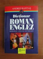 Andrei Bantas - Dictionar roman-englez. Romanian-English Dictionary