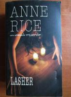 Anticariat: Anne Rice - Lasher