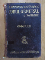 C. Hamangiu - Codul General al Romaniei (volumul 1 - Codurile, 1907)