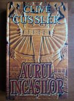 Anticariat: Clive Cussler - Aurul incasilor (coperti cartonate)
