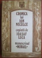 Cronica lui Ion Neculce copiata de Ioasaf Luca. Manuscrisul Mihail