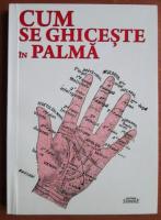 Cum se ghiceste in palma