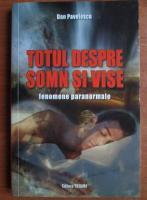 Dan Pavelescu - Totul despre somn si vise. Fenomene paranormale